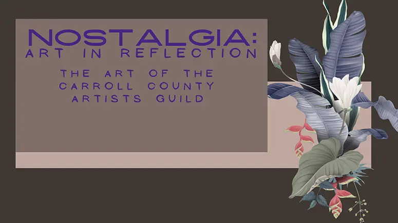 Art Exhibition: Nostalgia, Art in Reflection