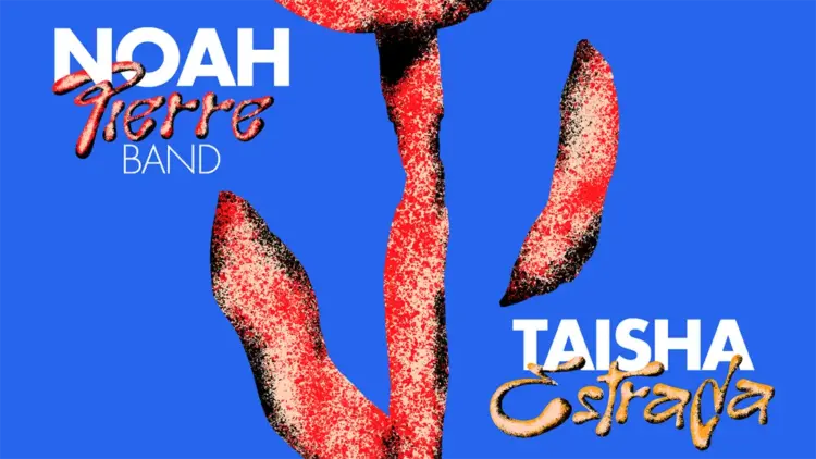 Fine Tuned Presents: Noah Pierre Band & Taisha Estrada